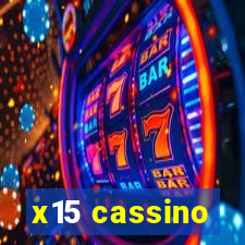 x15 cassino